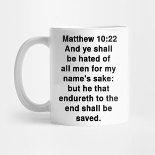 Matthew 10:22 King James Version Bible Verse Text Mug